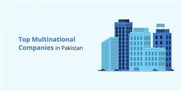 Are there any multinational companies in Pakistan?