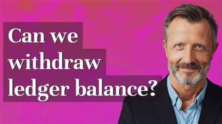 Can we withdraw ledger balance?