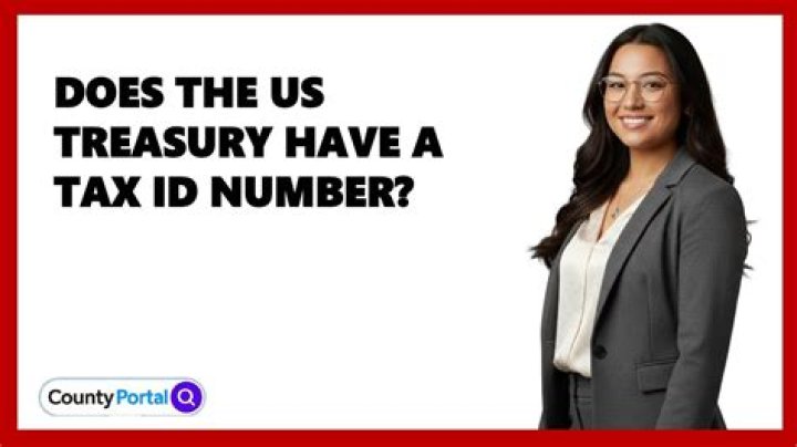Does the US Treasury have a tax ID number?