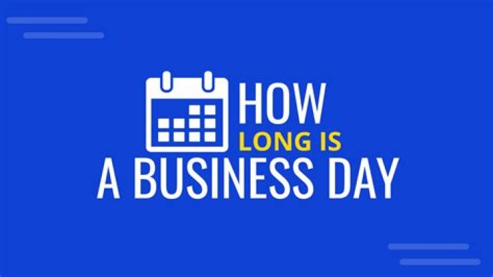 How long is a few business days?