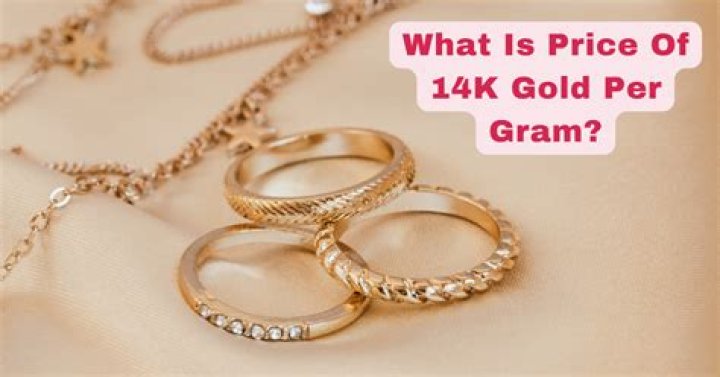 How much is the gram of 14K per gram?
