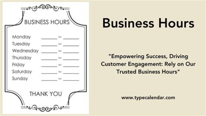 What are normal business hours?