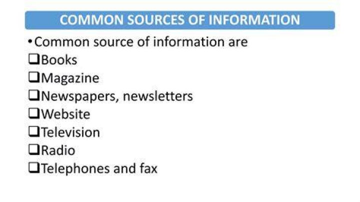 What are the 4 common sources of information?