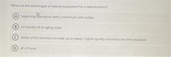 What are the advantages of leasing equipment?