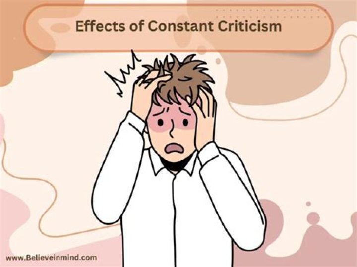 What does constant criticism do to a person?