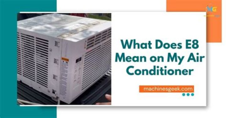 What does E8 mean on my air conditioner?
