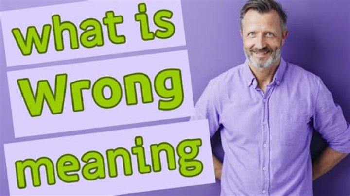What does wrong mean?
