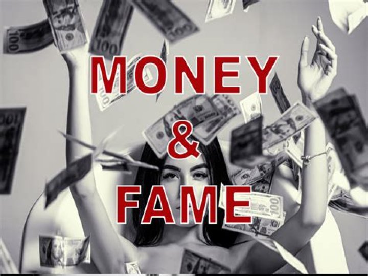 What is better fame or money?