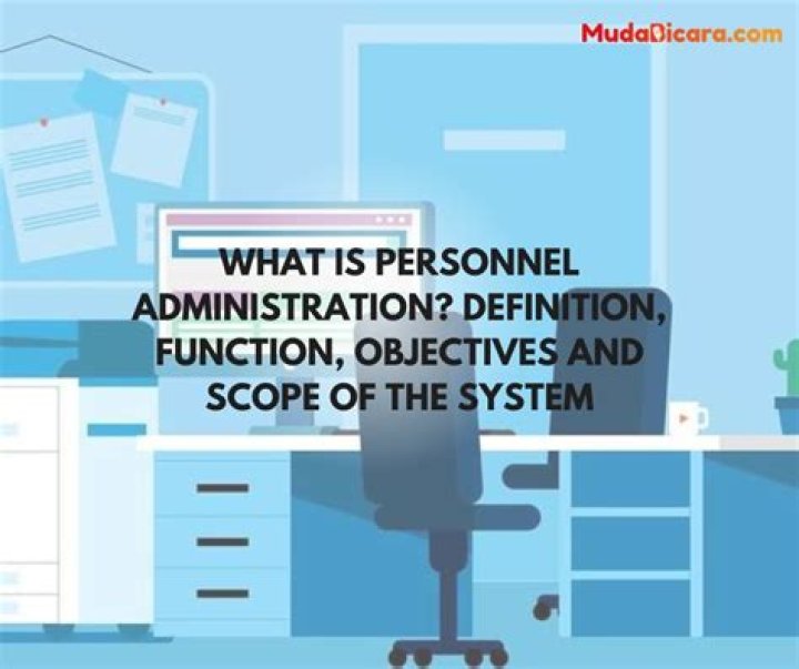 What is the definition Personnel administration?